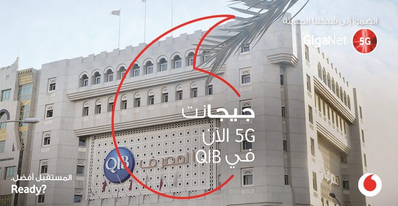 Vodafone provides Qatar Islamic Bank access to its ‘Giganet 5G’