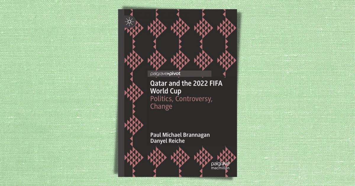 Palgrave Macmillan Issues "Qatar and the 2022 FIFA World Cup"