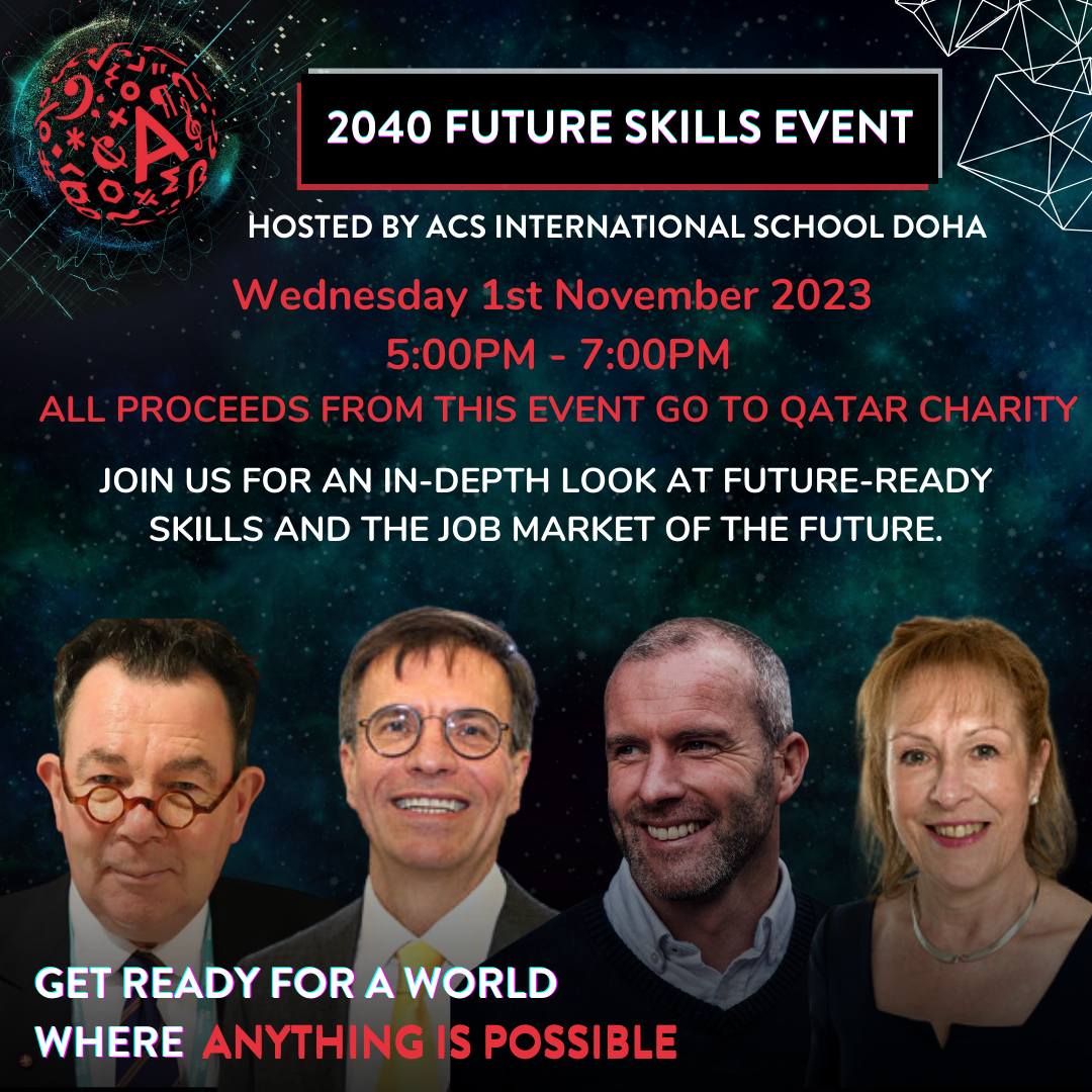 SECOND ANNUAL ACS DOHA 2040 FUTURE SKILLS EVENT TO HELP EDUCATE PARENTS & STUDENTS WITH VITAL KNOWLEDGE