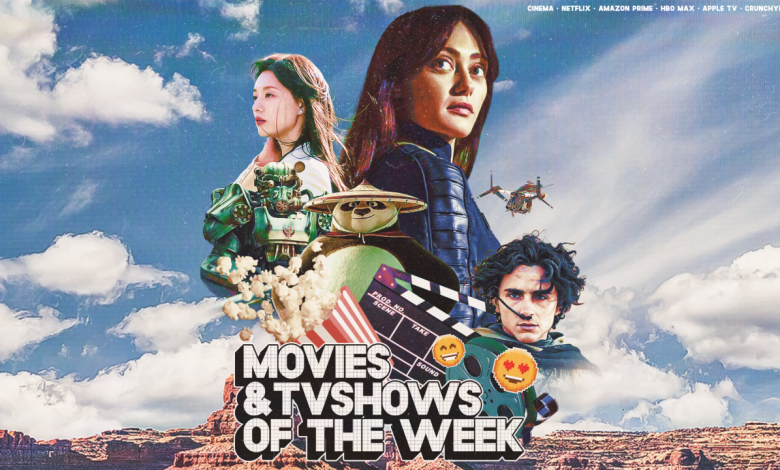 MOVIES & TV SHOW OF THE WEEK