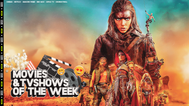 MOVIES & TV SHOW OF THE WEEK  May - 2024
