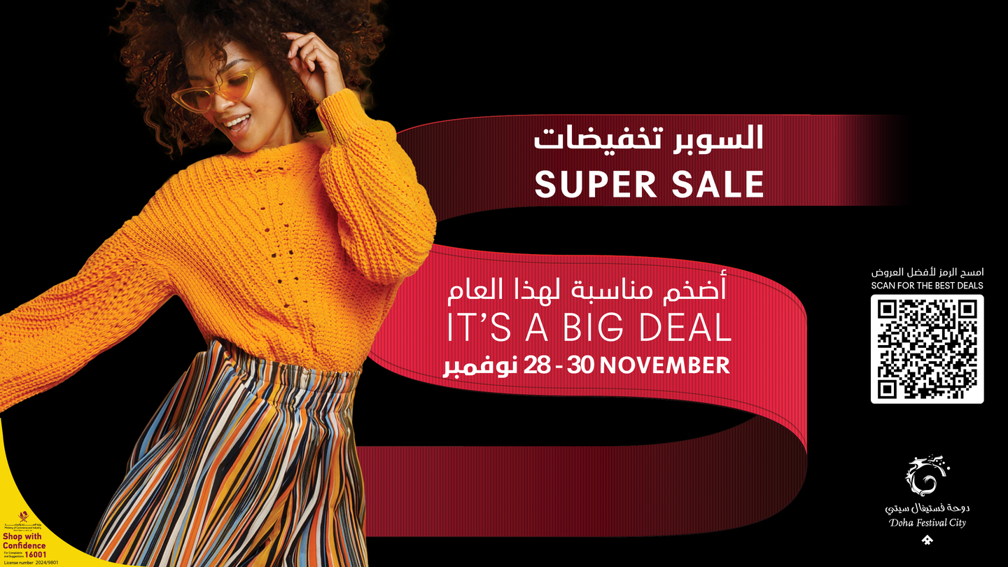 7 Reasons You Can’t Miss the Super Sale at Doha Festival City